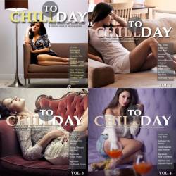 Chill Today: Vol. 1-4 (FLAC) - Instrumental, Downtempo, Lounge, Chillout!