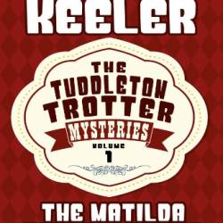 The Matilda Hunter Murder - Harry Stephen Keeler