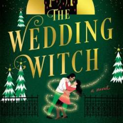 The Wedding Witch: A Novel - Erin Sterling