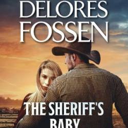 The Sheriff's Baby - Delores Fossen