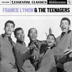 Frankie Lymon & The Teenagers - Essential Classics, Vol. 506: Frankie Lymon & The Teenagers (2024)