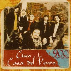 Cisco E La Casa Del Vento - 900 (Album version) (2001)