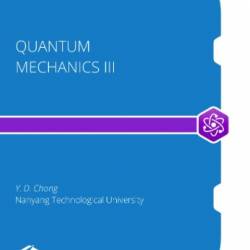 Intermediate Quantum Mechanics: Third Edition - Y. D. Chong