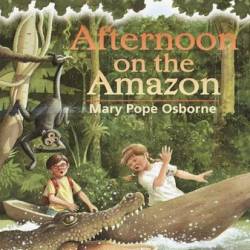 Afternoon on the Amazon Graphic Novel - Mary Pope Osborne