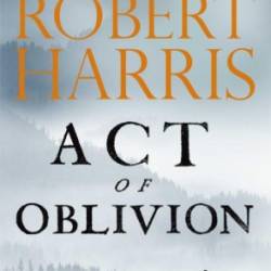 Act of Oblivion - Harris