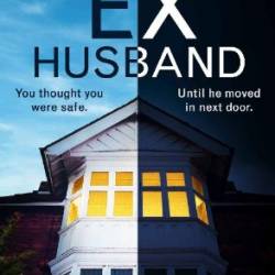 The Ex-Husband: An absolutely gripping psychological thriller with a killer twist - Samantha Hayes