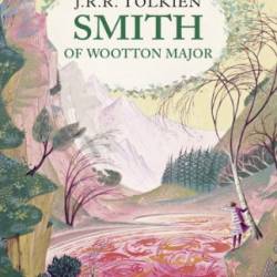 Smith of Wootton Major - J. R. R. Tolkien