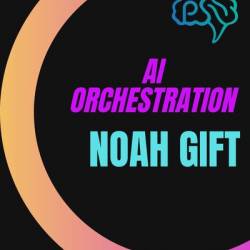 Orchestrating AI By Noah Gift