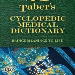 Taber's Cyclopedic Medical Dictionary - Donald Venes MD