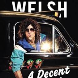 A Decent Ride - Irvine Welsh