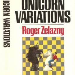 Unicorn Variations - Roger Zelazny