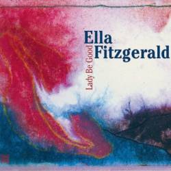 Ella Fitzgerald - Lady Be Good (2000) [FLAC]