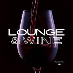 Lounge and Wine Vol. 1 (2024) FLAC - Electronic, Lounge, Chillout