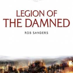 Legion of the Damned: The iconic anti-war novel about the Russian Front - Rob Sanders