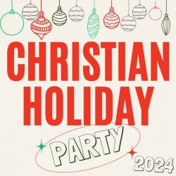 Christian Holiday Party 2024 (2024) - Christian, Holiday, Pop