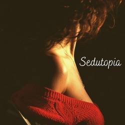 Sexual Music Collection - Sedutopia Love-Making Jazz, Intimate Vibes (2024) FLAC - Jazz