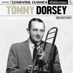 Tommy Dorsey - Essential Classics, Vol. 12: Tommy Dorsey (2024)