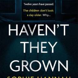 Grown-Ups.: What Do They Really Know? - Sophie Hannah