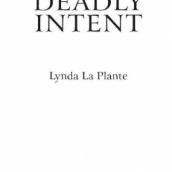 Deadly Intent - Lynda La Plante