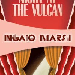 Night at the Vulcan - Ngaio Marsh