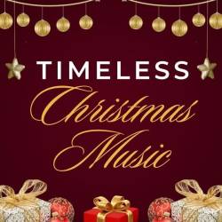 Timeless Christmas Music (2024) - Christmas, Pop, Rock, Soul