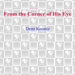 From the Corner of His Eye - Dean Koontz