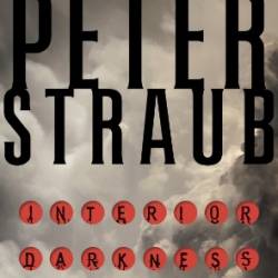 Interior Darkness: Selected Stories - Peter Straub