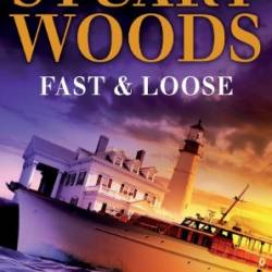 Fast and Loose - Stuart Woods