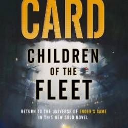 Children of the Fleet - Orson Scott Card