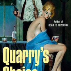 Quarry's Choice: Quarry - Max Allan Collins