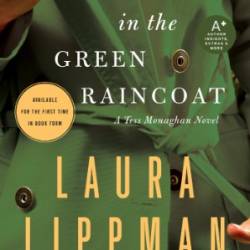 The Girl in the Green Raincoat - Laura Lippman