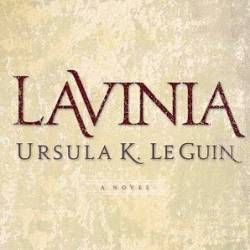 Lavinia - Ursula K Le Guin