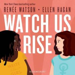 Watch Us Rise - [AUDIOBOOK]