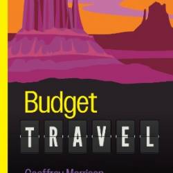 Budget Travel For Dummies (For Dummies: Traveling Made Easy)