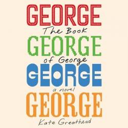 The Book of George: A Novel - [AUDIOBOOK]