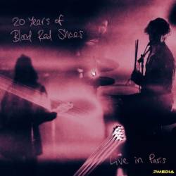 Blood Red Shoes - 20 Years of Blood Red Shoes: Live in Paris (2025)