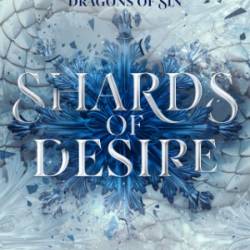 Shards of Desire: A standalone fantasy romance - R.L. Caulder