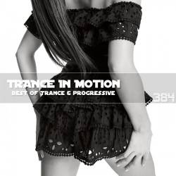 Trance In Motion Vol.384 (2024) - Trance, Uplifting Trance