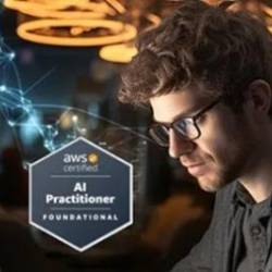 Aws Certified Ai Practitioner Aif-C01 Masterclass