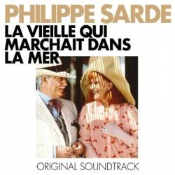 Philippe Sarde - La vieille qui marchait dans la mer (2024)