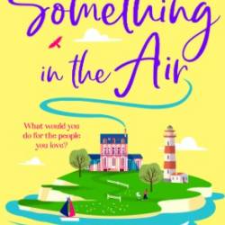 Something in the Air - Helen Rolfe