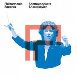 Philharmonia Orchestra - Santtu Conducts Shostovich (Symphonies No. 6 & No. 9) (2024)