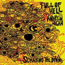 Full Of Hell - Scraping The Divine (2024)