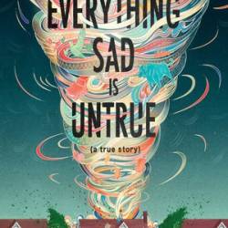 Everything Sad is Untrue - [AUDIOBOOK]