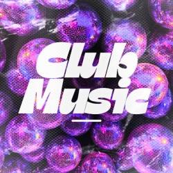 Club Music (2025) - Club, Latin, Dance, Electronic