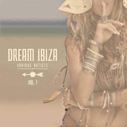 Dream Ibiza Vol. 1 (2025) FLAC - Electronic, Lounge, Chillout, Downtempo