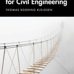 Risk and Uncertainty for Civil Engineering - Thomas Rodding Kjeldsen