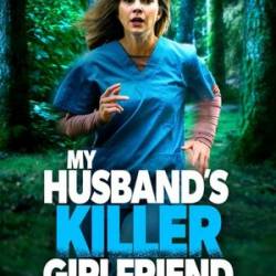 My Husbands Killer Girlfriend (2021) 720p WEBRip x264 AAC-YTS