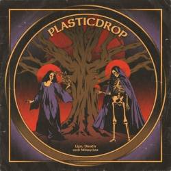 Plasticdrop - Life, Death and Miracles (2025)