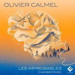 Olivier Calmel Les Improbables (2025) FLAC - Classical